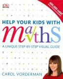 Help Your Kids with Maths, Ages 10-16 (Key Stages 3-4) - Einzigartige visuelle Schritt-für-Schritt-Anleitung, Wiederholung und Referenz - Help Your Kids with Maths, Ages 10-16 (Key Stages 3-4) - A Unique Step-by-Step Visual Guide, Revision and Reference