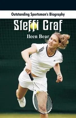 Herausragende Sportler-Biographie: Steffi Graf - Outstanding Sportsman's Biography: Steffi Graf