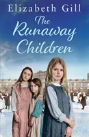 Die entlaufenen Kinder - Ein Foundling School for Girls-Roman - The Runaway Children - A Foundling School for Girls novel