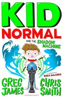 Kid Normal und die Schattenmaschine: Kid Normal 3 - Kid Normal and the Shadow Machine: Kid Normal 3