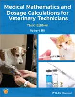Medizinische Mathematik und Dosierungsberechnungen für Veterinärtechniker - Medical Mathematics and Dosage Calculations for Veterinary Technicians