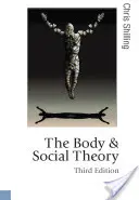 Der Körper und die Gesellschaftstheorie - The Body and Social Theory