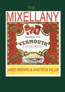 Der Mixellany-Führer für Wermut und andere AP-Rituale - The Mixellany Guide to Vermouth & Other AP Ritifs