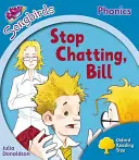 Oxford Reading Tree: Level 3: Mehr Songbirds Phonics - Hör auf zu schwatzen, Bill - Oxford Reading Tree: Level 3: More Songbirds Phonics - Stop Chatting, Bill