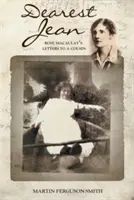 Liebste Jean: Rose Macaulays Briefe an eine Cousine - Dearest Jean: Rose Macaulay's Letters to a Cousin
