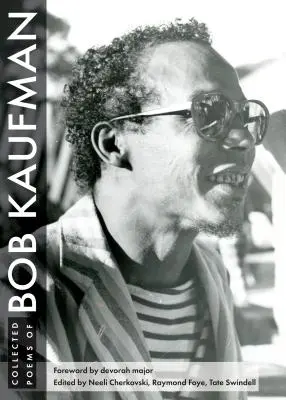 Gesammelte Gedichte von Bob Kaufman - Collected Poems of Bob Kaufman