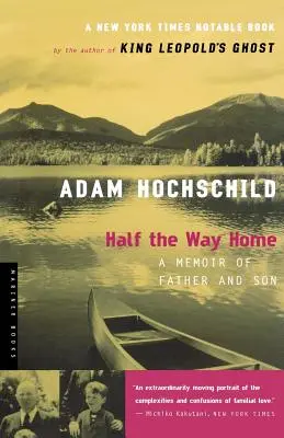 Die Hälfte des Weges nach Hause: Memoiren von Vater und Sohn - Half the Way Home: A Memoir of Father and Son