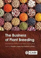 Das Geschäft der Pflanzenzüchtung: Marktgesteuerte Ansätze für die Sortengestaltung in Afrika - The Business of Plant Breeding: Market-Led Approaches to Plant Variety Design in Africa