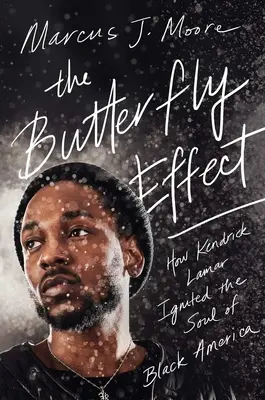 Der Schmetterlingseffekt: Wie Kendrick Lamar die Seele des schwarzen Amerikas entfachte - The Butterfly Effect: How Kendrick Lamar Ignited the Soul of Black America