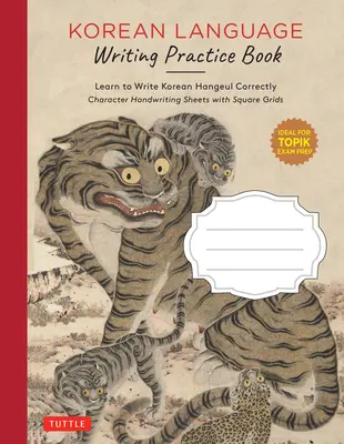 Übungsbuch zum Schreiben der koreanischen Sprache: Koreanisch Hangeul richtig schreiben lernen (Schriftzeichenblätter mit quadratischen Rastern) - Korean Language Writing Practice Book: Learn to Write Korean Hangeul Correctly (Character Handwriting Sheets with Square Grids)