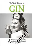 Der Witz und die Weisheit des Gin - The Wit & Wisdom of Gin