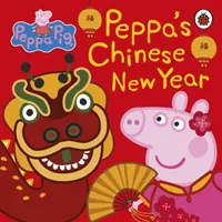 Peppa Pig: Chinesisches Neujahr - Peppa Pig: Chinese New Year