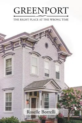 Greenport: Der richtige Ort zur falschen Zeit - Greenport: The Right Place at the Wrong Time