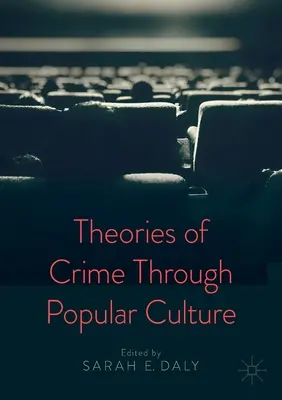 Theorien des Verbrechens in der Populärkultur - Theories of Crime Through Popular Culture
