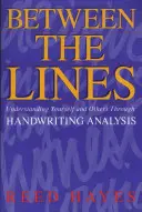 Zwischen den Zeilen: Sich selbst und andere durch Handschriftenanalyse verstehen - Between the Lines: Understanding Yourself and Others Through Handwriting Analysis