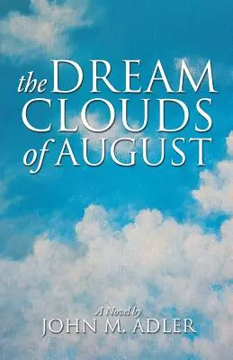 Die Traumwolken des August - The Dream Clouds of August