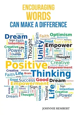 Ermutigende Worte können einen Unterschied machen - Encouraging Words Can Make a Difference
