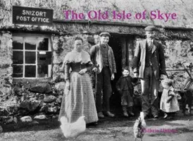 Die alte Isle of Skye - Old Isle of Skye