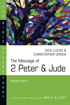 Die Botschaft des 2. Petrus und Judas - The Message of 2 Peter & Jude