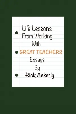 Lebensweisheiten aus der Zusammenarbeit mit großartigen Lehrern - Life Lessons from Working with Great Teachers
