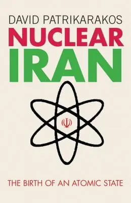 Nuklearer Iran: Die Geburt eines Atomstaates - Nuclear Iran: The Birth of an Atomic State