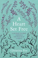 Ein befreites Herz: Eine Reise zur Hoffnung durch die Klagepsalmen - A Heart Set Free: A Journey to Hope Through the Psalms of Lament