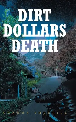 Schmutzige Dollars Tod - Dirt Dollars Death