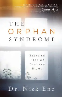 Das Waisensyndrom: Sich befreien und ein Zuhause finden - The Orphan Syndrome: Breaking Free and Finding Home