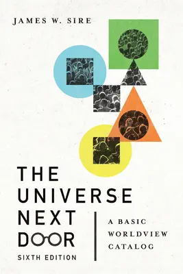 Das Universum nebenan: Ein grundlegender Weltanschauungskatalog - The Universe Next Door: A Basic Worldview Catalog