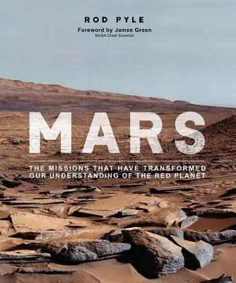 Mars: Die Missionen, die unser Verständnis des Roten Planeten verändert haben - Mars: The Missions That Have Transformed Our Understanding of the Red Planet