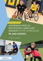 Berücksichtigung von sonderpädagogischem Förderbedarf und Behinderungen im Lehrplan: Pe und Sport - Addressing Special Educational Needs and Disability in the Curriculum: Pe and Sports