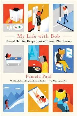 Mein Leben mit Bob: Die fehlerhafte Heldin führt ein Buch der Bücher, und die Handlung nimmt ihren Lauf - My Life with Bob: Flawed Heroine Keeps Book of Books, Plot Ensues