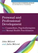 Persönliche und berufliche Entwicklung für Berater, Psychotherapeuten und Therapeuten im Bereich der psychischen Gesundheit - Personal and Professional Development for Counsellors, Psychotherapists and Mental Health Practitioners