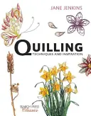 Quilling: Techniken und Inspiration - Quilling: Techniques and Inspiration