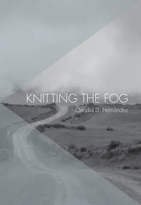 Das Stricken des Nebels - Knitting the Fog