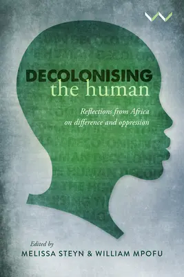 Die Entkolonialisierung des Menschen: Überlegungen aus Afrika zu Unterscheidung und Unterdrückung - Decolonising the Human: Reflections from Africa on Difference and Oppression