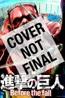 Attack on Titan: Vor dem Untergang, Band 5 - Attack on Titan: Before the Fall, Volume 5