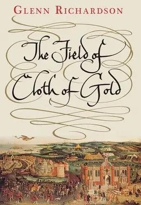 Das Feld des goldenen Tuchs - The Field of Cloth of Gold