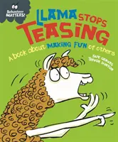 Verhaltensthemen: Lama hört auf zu hänseln - Ein Buch darüber, sich über andere lustig zu machen - Behaviour Matters: Llama Stops Teasing - A book about making fun of others