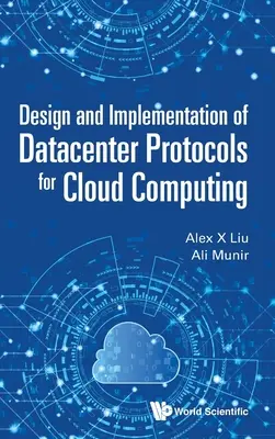 Entwurf und Implementierung von Rechenzentrumsprotokollen für Cloud Computing - Design and Implementation of Datacenter Protocols for Cloud Computing