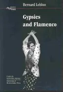 Zigeuner und Flamenco: Die Entstehung der Flamenco-Kunst in Andalusien, Interface Collection Band 6 - Gypsies and Flamenco: The Emergence of the Art of Flamenco in Andalusia, Interface Collection Volume 6