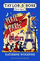 Gefahr in Paris (Taylor und Rose - Geheimagenten) - Peril in Paris (Taylor and Rose Secret Agents)