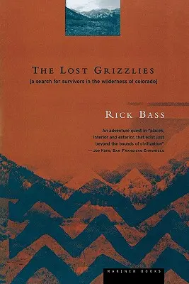 Die verlorenen Grizzlys: Eine Suche nach Überlebenden in der Wildnis von Colorado - The Lost Grizzlies: A Search for Survivors in the Wilderness of Colorado