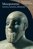 Mesopotamien, 1: Assyrer, Sumerer, Babylonier - Mesopotamia, 1: Assyrians, Sumerians, Babylonians