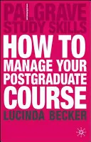 Wie Sie Ihren Postgraduiertenkurs managen können - How to Manage your Postgraduate Course