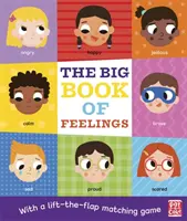 The Big Book of Feelings - Ein Pappbilderbuch mit einem Spiel zum Aufklappen - The Big Book of Feelings - A board book with a lift-the-flap matching game