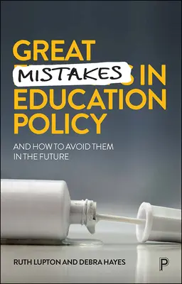 Große Fehler in der Bildungspolitik: Und wie man sie in Zukunft vermeidet - Great Mistakes in Education Policy: And How to Avoid Them in the Future