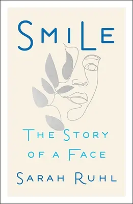 Lächeln: Die Geschichte eines Gesichts - Smile: The Story of a Face