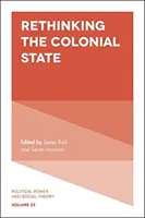 Den kolonialen Staat neu denken - Rethinking the Colonial State