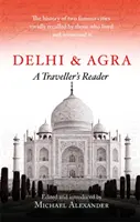 Delhi und Agra: Ein Reisebegleiter - Delhi and Agra: A Traveller's Companion